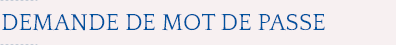 Demande de mot de passe